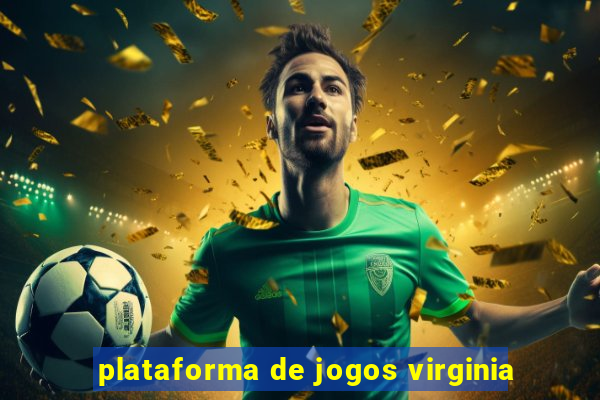 plataforma de jogos virginia